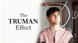 The Truman Effect 