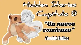 Hidden Stories | Capitulo 8 - Un nuevo comienzo | Fandub Latino 