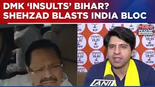 Bihar Insulted? Shehzad Blasts INDIA Bloc After DMK Mantri&rsquo;s &lsquo;Tamil Nadu More Aware, Not Bihar&rsquo; Jibe
