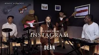 DEAN - Instagram (Cover) - Live Studio Version by Ronny N' Friends