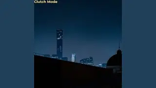 Clutch Mode