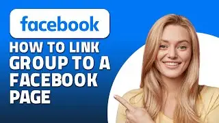 Как привязать группу Facebook к странице Facebook! (Быстро и просто)