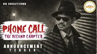 PHONE CALL 2 / ANNOUNCEMENT TEASER / Directed by SANARA VAMSI 