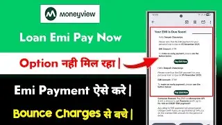 Money view emi pay option not showing 2025 | money view emi payment kaise kare online