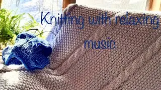 Relaxing Knitting with Soft Music #knitting  #relaxingmusic #fireplace 