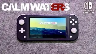 Calm Waters Gameplay on Nintendo Switch - Not for Me