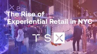 The Rise of Experiential Retail | Commercial Real Estate Thought Leadership Video