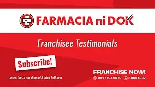 Farmacia ni Dok Franchisee Testimonial