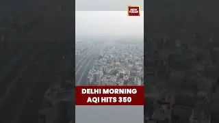Delhi AQI Hits 350 Near Akshardham | Air Quality in &lsquo;Very Poor&rsquo; Category Today #delhiairpollution