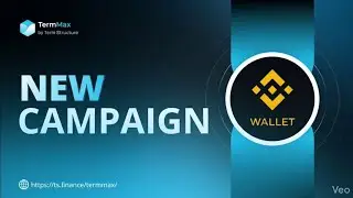 Binance W3W x TermMax Campaign | Participate to get 200,000 XP & more.