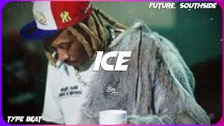 [FREE] Future x Southside Type Beat 2025 | Ice