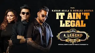 It Ain't Legal (Remix) | Karan Aujla | Gurlej Akhtar | Tru-Skool | Dj Hardik | New Punjabi Song 2022