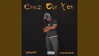 Eyes on You