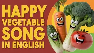 Kids Songs Learn Vegetables | Educational English Nursery Rhymes with Animation