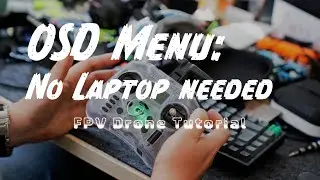 OSD Menu for your FPV Drone 🛸 Access settings without connecting to Betaflight on your Laptop