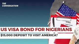 What the U.S. Visa Bond Means for Nigerians