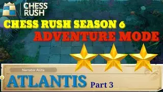 CHESS RUSH ADVENTURE MODE: ATLANTIS! ⭐⭐⭐ (Part 3) &mdash; Chess Rush Indonesia