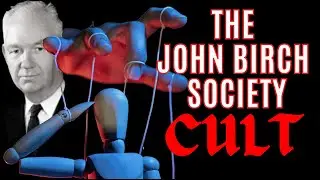 The John Birch Society Cult