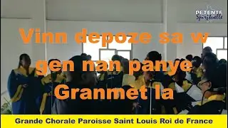 Vinn depoze sa w gen nan panye Granmèt la - Grande Chorale PSLRF