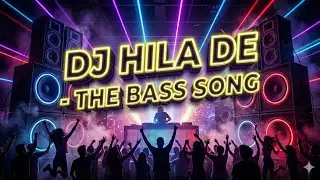 DJ HILA DE- The Bass Song 2026 | Best JBL Hindi DJ Song | Best Boat Hindi DJ Song @Technologia-CS
