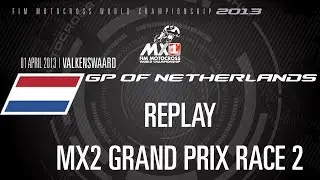 2013 MXGP of the Netherlands FULL MX2 Race 2 - Motocross