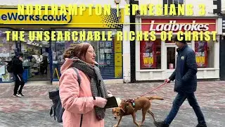 Ephesians 3 | NORTHAMPTON: God declares the Unsearchable Riches of Jesus Christ