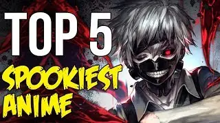 Top 5 Goriest Anime // Dark 5 | Snarled