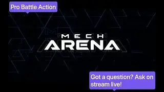 Mech Arena LIVE | Pro Battle Action 🎯 Clutch Fights, Viewer Picks & 100% Chat Read!