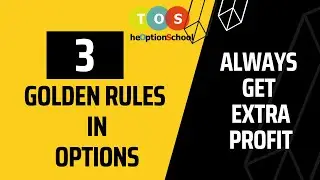 Essential for all Option Trading strategies | 3 golden rules | The Option School