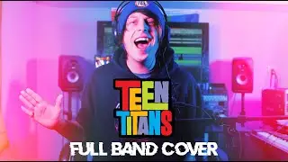 Teen Titans (FULL BAND THEME SONG COVER) - Pop! not soda.
