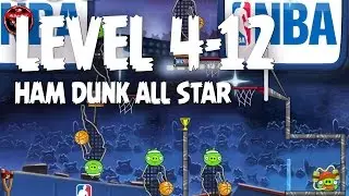 Angry Birds Seasons Ham Dunk All Star 4-12 Walkthrough 3 Star