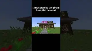 Minecraft Minecolonies Timelapse Hospital Level - 4
