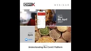 Webinar Series: How to use the ComX Platform