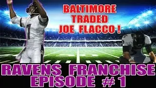 CHANGE IN BALTIMORE! (EPISODE #2) - MADDEN 17 RAVENS FRANCHISE MODE