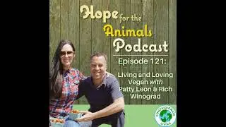 Living and Loving Vegan with Patty Leon and Rich Winograd