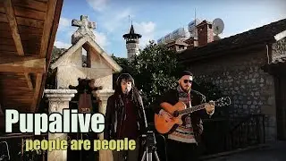 Pupalive - People are people (Depeche Mode cover)
