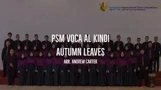 Autumn Leaves (arr. Andrew Carter) PSM Voca Al Kindi UMS || 5th KICC 2019