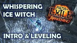 Path of Exile: Whispering Ice Build in Progress - Overview & Leveling