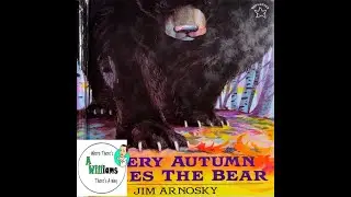 🍂Every Autumn Comes the Bear 🧸by Jim Arnosky| READ ALOUD | CHILDREN'S BOOK