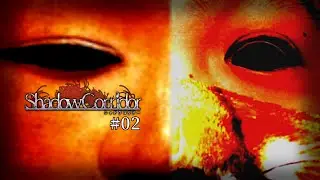 【ホラーゲーム】 ＃２ ｼｬﾝｼｬﾝﾄﾞｺﾄﾞｺﾊﾟﾗﾀﾞｲｽ～。　【Shadow Corridor】