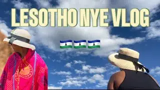 A Lesotho Vlog: NYE in the Kingdom in the Sky 🇱🇸