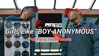 Girls Like &ldquo;BOY ANONYMOUS&rdquo; (Full Paris Texas Movie)