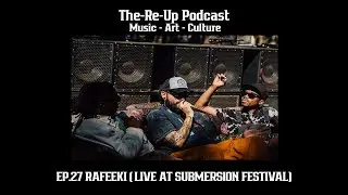 EP.27 Live at Submersion with Rafeeki: Underground Music, Diversity, Electronic Music, Dubstep Roots