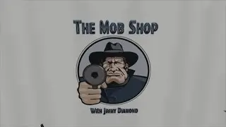 The Mob Shop - Episode 2