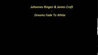 What's on your mind? Soundtrack [ Dreams Fade to White - Single Johannes Ringen & James Craft ]