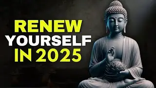 10 Rules for Immediate Life Transformation in 2025 | Buddhism Wisdom