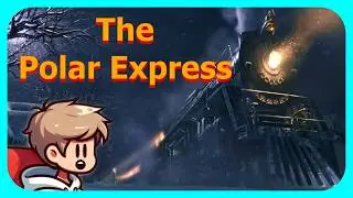 The Polar Express [2004] (Movie Recapped by a Goofball)