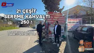 EMRE GELDİ  - ZİRVE KAHVALTI SALONU - ÇORUMLU  SERDAR'IN YERİ