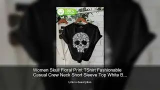 Women Skull Floral Print TShirt Fashionable Casual Crew Neck Short Sleeve Top White Base with B