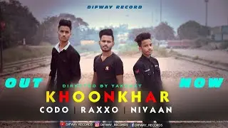 KHOONKHAR | OFFICIAL MUSIC VIDEO | CODO &times; RAXXO &times; NIVAAN | DIFWAY RECORDS